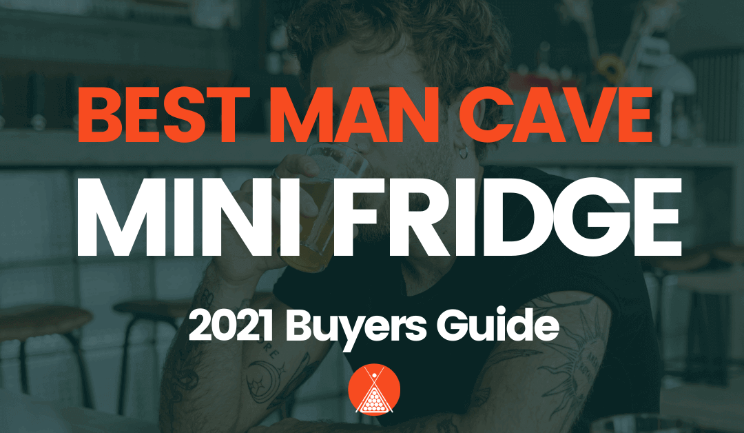 Best Man Cave Mini Fridge
